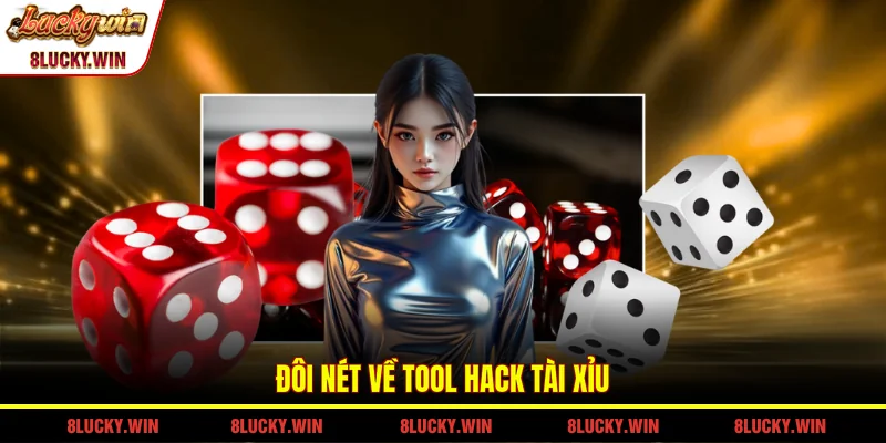 Đôi nét về tool hack tài xỉu