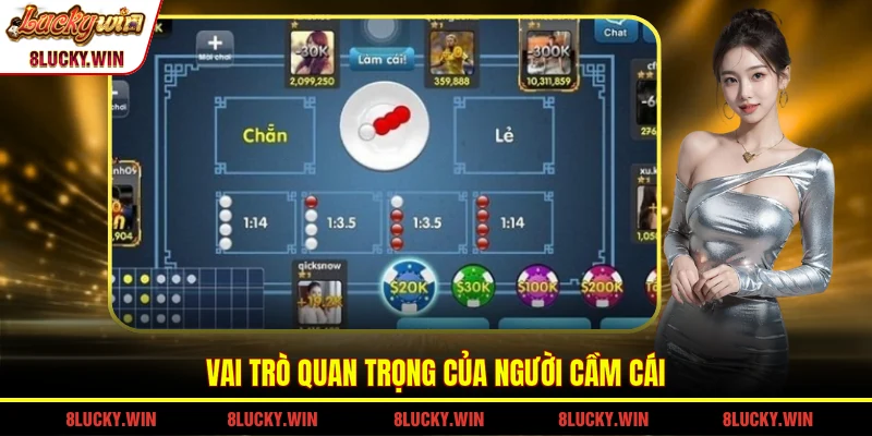 Vai trò quan trọng của người cầm cái